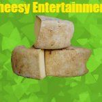 Cheesy entertainment meme