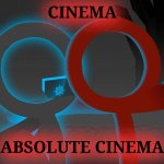 ‌ | CINEMA; ABSOLUTE CINEMA | image tagged in dark lord | made w/ Imgflip meme maker