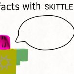 Fun facts with Skittle
