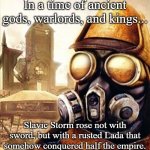 Slavic Iron Storm | In a time of ancient gods, warlords, and kings... Slavic Storm rose not with sword, but with a rusted Lada that somehow conquered half the empire. | image tagged in slavic iron storm,slavic storm | made w/ Imgflip meme maker