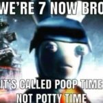 We're 7 now bro meme