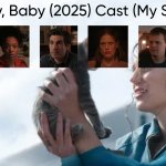 Sorry, Baby (2025) Cast (My Style) meme