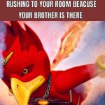 When somewone is in your room | image tagged in when somewone is in your room,rush,memes,funny memes,meme | made w/ Imgflip meme maker