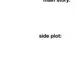 main story vs side plot blank