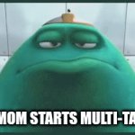 Mom's | WHEN MOM STARTS MULTI-TASKING. | image tagged in gifs,thezebra,multi-tasking mom | made w/ Imgflip video-to-gif maker