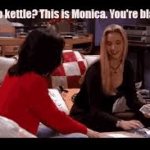 Friends Hello Kettle