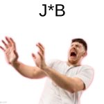 J*B meme