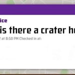 why is there a crater here? meme