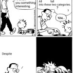 Calvins dad explaining everything fits in 2 categories