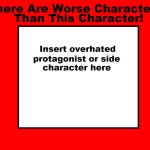 there are worse characters than this characters
