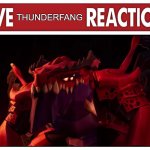 Is Thunderfang the new best Ninjago villain? | THUNDERFANG | image tagged in live reaction,lego ninjago | made w/ Imgflip meme maker