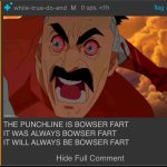 THE PUNCHLINE IS BOWSER FART meme