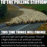 "To the polling station... this time things will change."