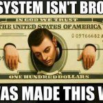 The system isn't broken. It was made this way.