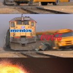 A train hitting a school bus | image tagged in a train hitting a school bus,mentos,coca cola,destruction,end of the world | made w/ Imgflip meme maker