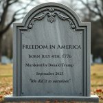 Freedom in America - murdered by Trump 2025