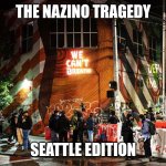 That poor cardboard garden couldn't compete with human resources | THE NAZINO TRAGEDY; SEATTLE EDITION | image tagged in chop | made w/ Imgflip meme maker