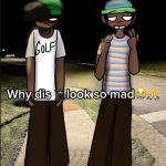 why dis sam look so mad meme