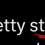 You stay some pretty stupid shit