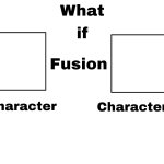 Fusion what if