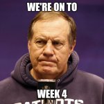 We're On To Cincinnati | WE'RE ON TO; WEEK 4 | image tagged in we're on to cincinnati | made w/ Imgflip meme maker