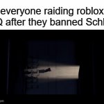 #FreeSchlep, why would Roblox do something like this... | everyone raiding roblox HQ after they banned Schlep | image tagged in gifs,star wars,anakin skywalker,funny,memes | made w/ Imgflip video-to-gif maker