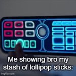lolipoop | Me showing bro my stash of lollipop sticks: | image tagged in gifs,memes,jbmemegeek,mexicans | made w/ Imgflip video-to-gif maker