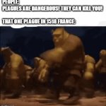 they all be emoting | PEOPLE: 
PLAGUES ARE DANGEROUS! THEY CAN KILL YOU!
 
THAT ONE PLAGUE IN 1518 FRANCE: | image tagged in gifs,shrek,dance,memes,disease,plague | made w/ Imgflip video-to-gif maker