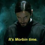 It's morbin time
