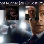 The Front Runner (2018) Cast (My Style) meme