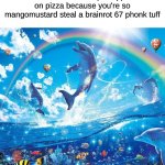okay but like... why is pineapple pizza kinda good. | how it feels to eat pineapple on pizza because you're so mangomustard steal a brainrot 67 phonk tuff | image tagged in i just wanna be part of your symphony | made w/ Imgflip meme maker