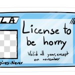 License to be horny meme