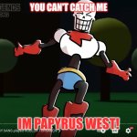 The Papyrus West meme