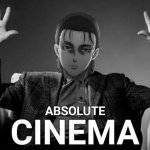 Eren Absolute cinema