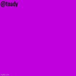 toady purple temp