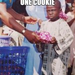 angry kid recieving gift | ME GETTING ONE COOKIE; INSTEAD OF TWO | image tagged in angry kid recieving gift | made w/ Imgflip meme maker