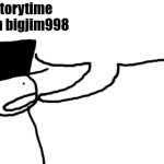 storytime with bigjim998 template