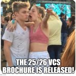 25/26 VCS | THE 25/26 VCS BROCHURE IS RELEASED! | image tagged in girl explaining to boy at festival | made w/ Imgflip meme maker