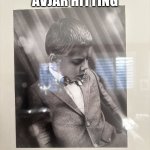 Damn son | WHEN THE AVJAR HITTING | image tagged in swag timothy | made w/ Imgflip meme maker