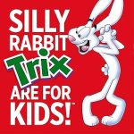 silly rabbit trix are for kids
