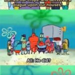Spongebob Wait Around Until He Does