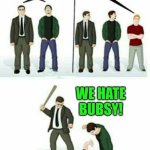 Beaten up | MARIO; SONIC; BUBSY; WE HATE BUBSY! HEY! HEY! TAKE IT EASY, FELLAS! | image tagged in beaten up,super mario,sonic the hedgehog,bubsy,bubsy sucks,i hate bubsy | made w/ Imgflip meme maker