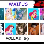 waifus volume 89 | 89 | image tagged in waifus blank,89,waifus,movies,live action,mermaids | made w/ Imgflip meme maker