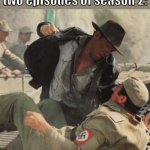 Peacemaker when he finds the truth about his perfect world. | Peacemaker in the last two episodes of season 2: | image tagged in indiana jones punching nazis,hbo max | made w/ Imgflip meme maker