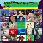 forgotten characters bingo | image tagged in forgotten to time,forgotten characters bingo,bingo,media,i think i forgot something,cartoons | made w/ Imgflip meme maker