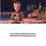 Woody says Who's not worth it template