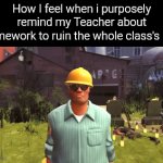 Meet the Villain. >:D | How I feel when i purposely remind my Teacher about Homework to ruin the whole class's day: | image tagged in gifs,homework | made w/ Imgflip video-to-gif maker
