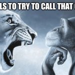 Bro you have 12hr screen time YOU CAN PICK UP THR PHONE | HOW IT FEELS TO TRY TO CALL THAT ONE FRIEND | image tagged in tiger yell at pondering monkey,ragebait | made w/ Imgflip meme maker