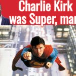 Charlie Kirk as Superman