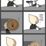 Coffee you are my only friend- extended